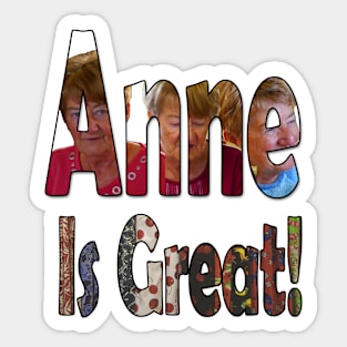 Anne is Great Sticker